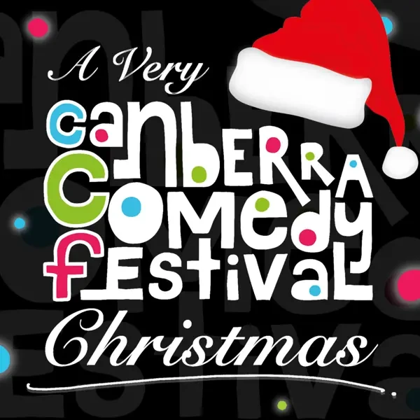 A Very Canberra Comedy Festival Christmas