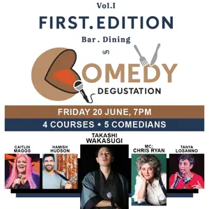 First Edition: Comedy Degustation